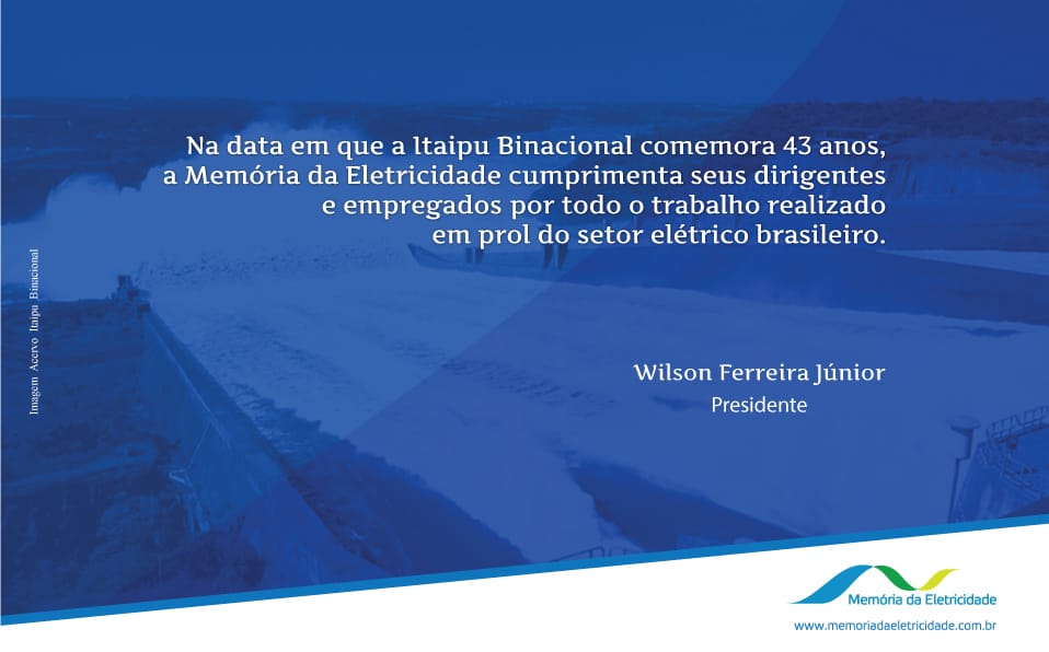 Itaipu completa 43 anos