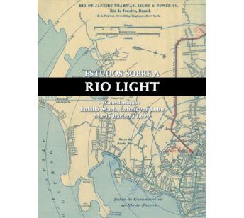 Estudos sobre a Rio Light: relatório de pesquisa