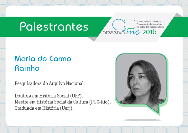 Pesquisadora, Maria do Carmo Rainho estará no Preserva.ME 2016